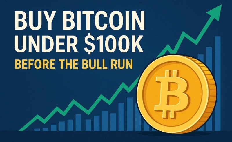 Buy Bitcoin Under $100K Before The Next Bull Run