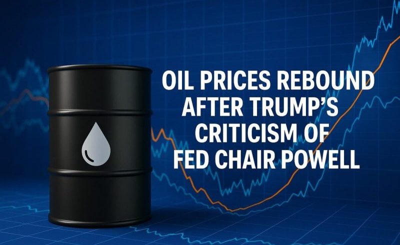 Oil Prices Rebound After Trump’s Criticism of Powell