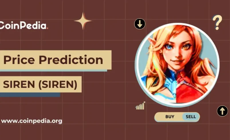 SIREN Price Prediction 2026, 2027 – 2030: Can AI Narrative Push Siren Coin Toward $10.00?